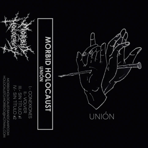 Morbid Holocaust : Unión Morbid Holocaust : Unión